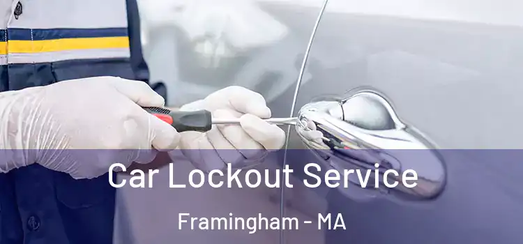  Car Lockout Service Framingham - MA