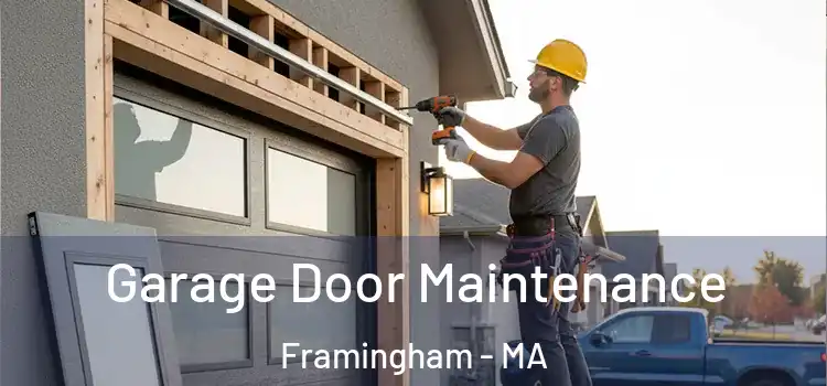  Garage Door Maintenance Framingham - MA